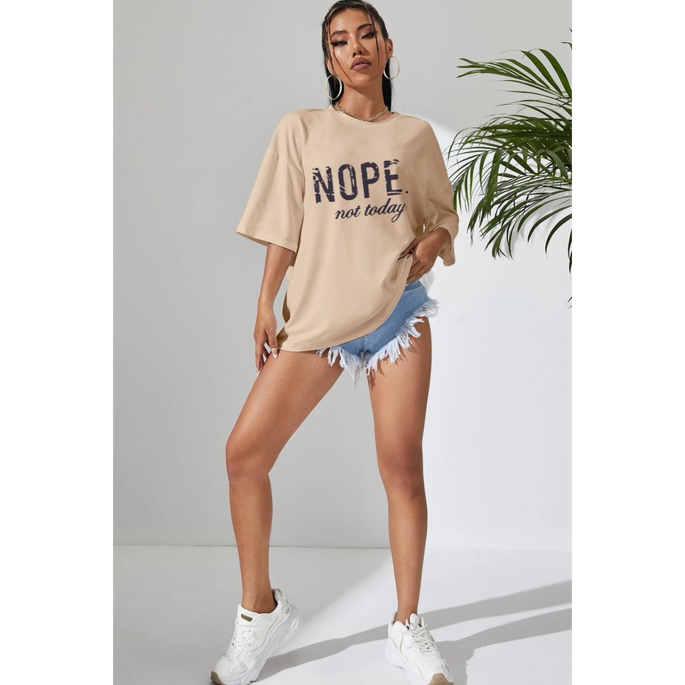 Ladies Oversized Nope Not Today Identical Graphic Print Short Sleeves T Shirt Top