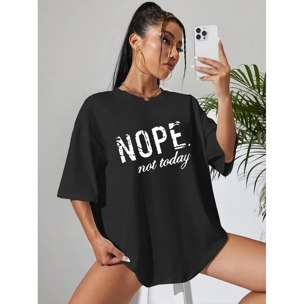 Ladies Oversized Nope Not Today Identical Graphic Print Short Sleeves T Shirt Top