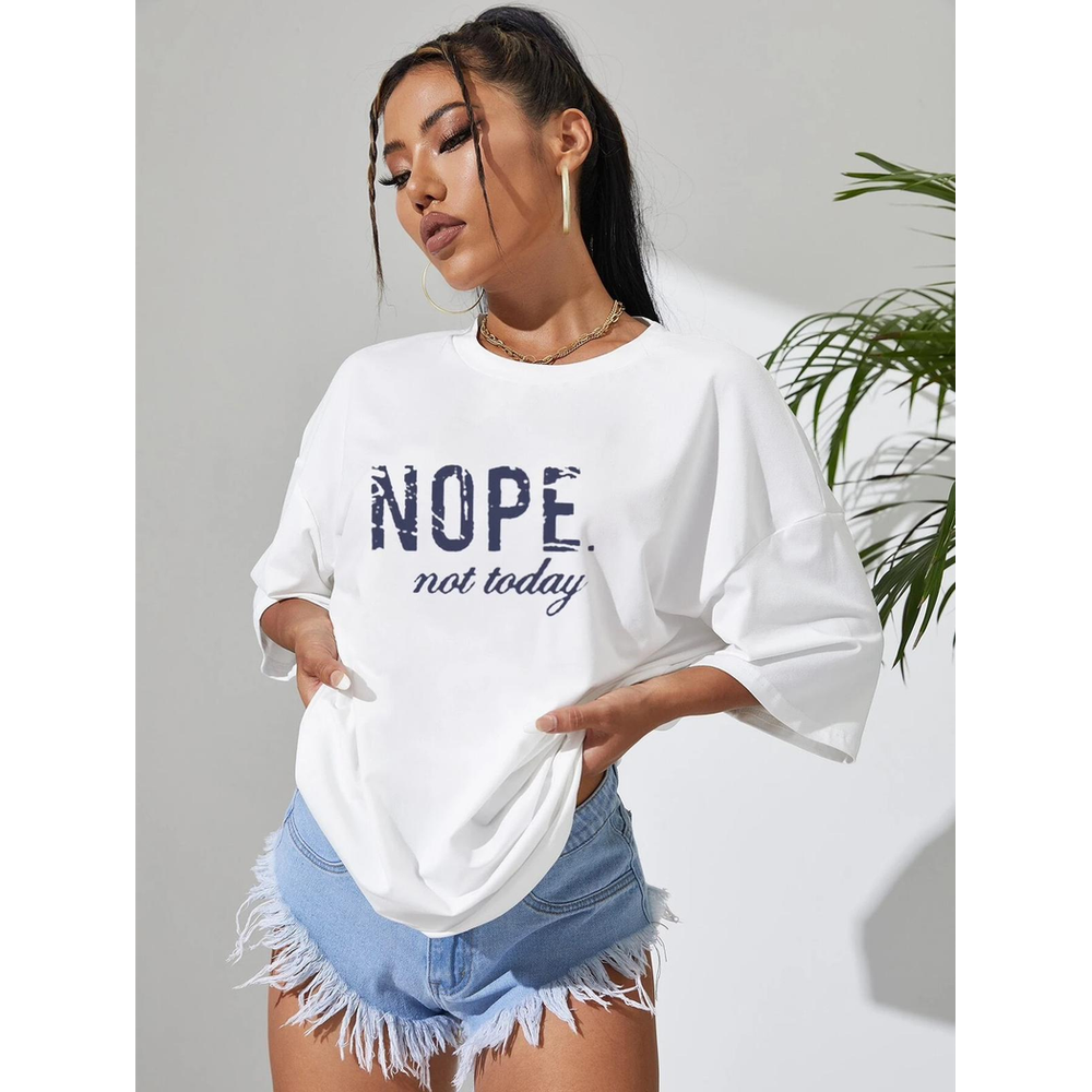 Ladies Oversized Nope Not Today Identical Graphic Print Short Sleeves T Shirt Top